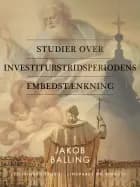 Studier over investiturstridsperiodens embedstænkning