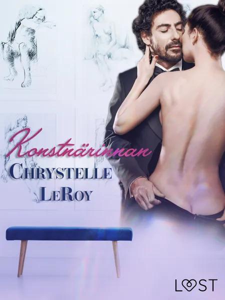 Konstnärinnan - En erotisk novell af Chrystelle Leroy