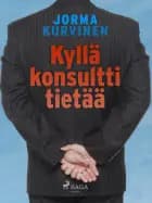 Kyllä konsultti tietää