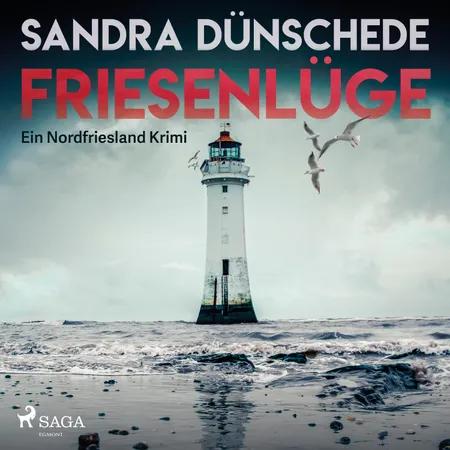 Friesenlüge: Ein Nordfriesland-Krimi (Ein Fall für Thamsen & Co. 7) af Sandra Dünschede