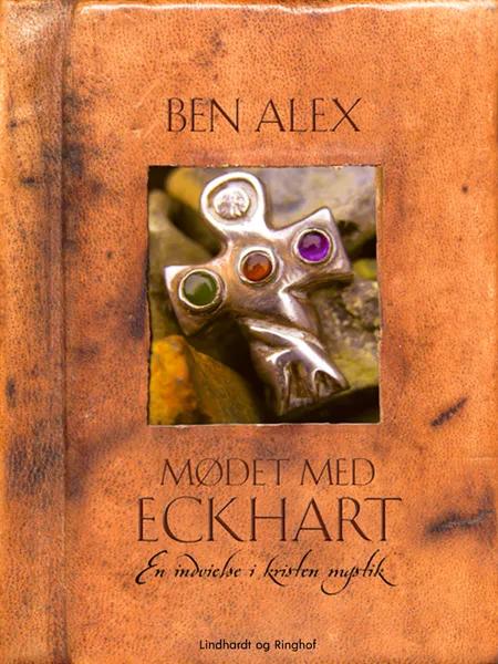Mødet med Eckhart af Ben Alex