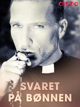 Svaret på bønnen af – Cupido