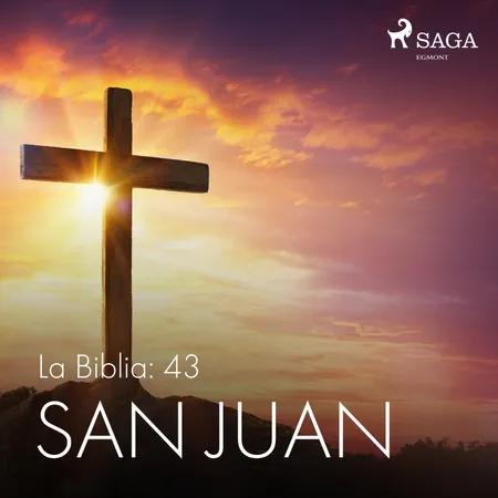 La Biblia: 43 San Juan af Anonimo