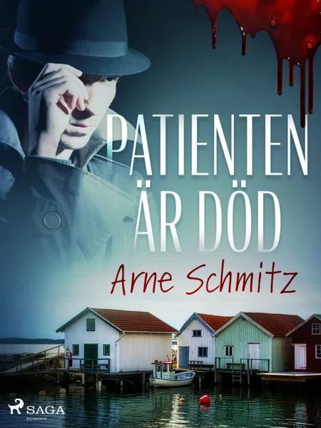 Patienten är död af Arne Schmitz