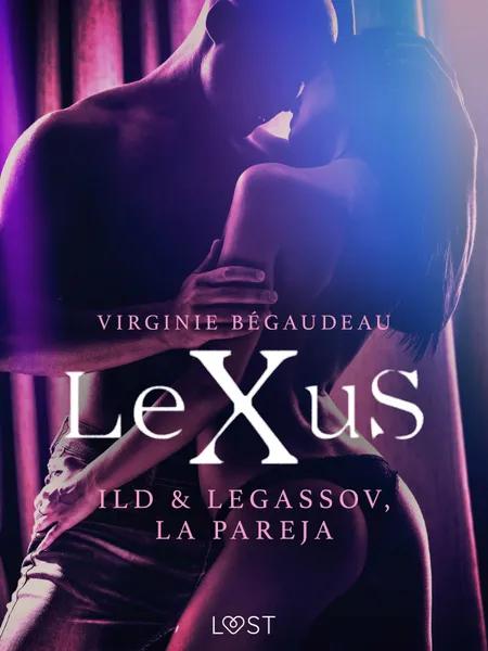 LeXuS: Ild & Legassov, La Pareja af Virginie Bégaudeau