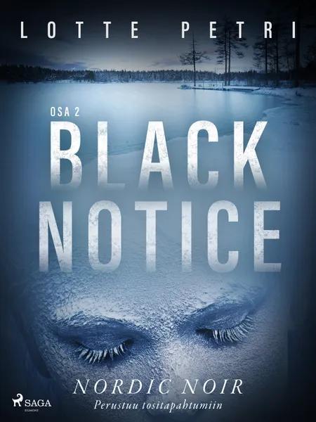 Black notice: Osa 2 af Lotte Petri