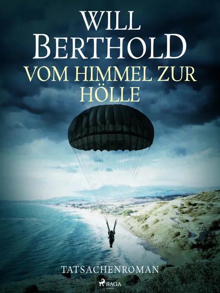 Vom Himmel zur Hölle af Will Berthold