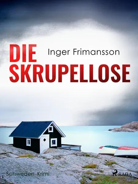 Die Skrupellose af Inger Frimansson