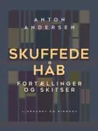 Skuffede håb. Fortællinger og skitser