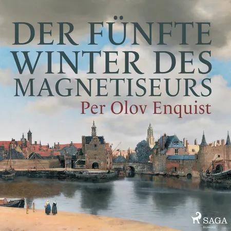 Der fünfte Winter des Magnetiseurs af Per Olov Enquist