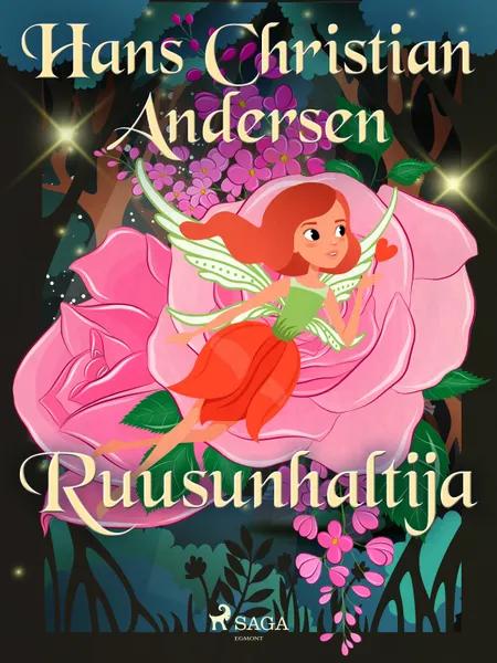 Ruusunhaltija af H.C. Andersen