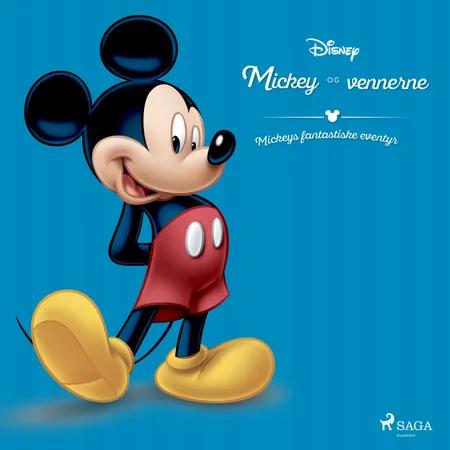 Mickey og vennerne - Mickeys fantastiske eventyr af Disney
