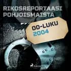 Rikosreportaasi Pohjoismaista 2004