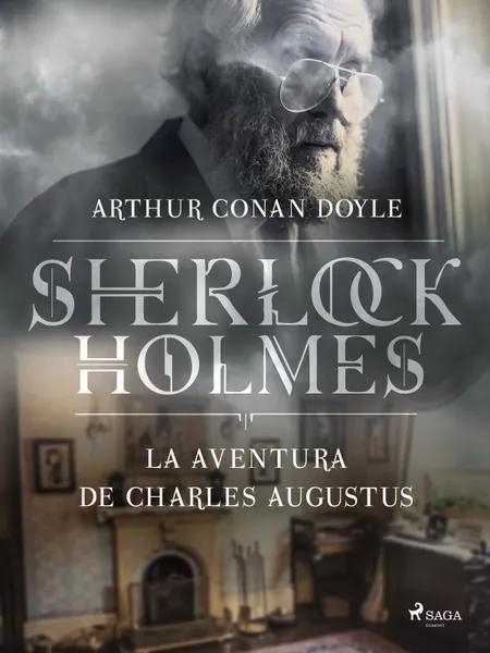 La aventura de Charles Augustus af Arthur Conan Doyle