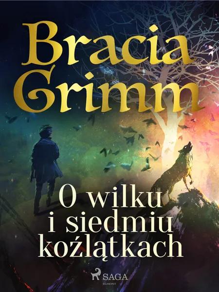 O wilku i siedmiu koźlątkach af Bracia Grimm