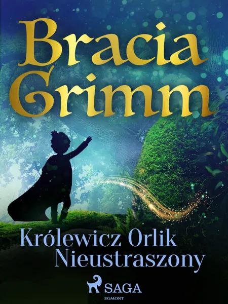 Królewicz Orlik Nieustraszony af Bracia Grimm