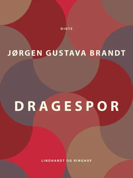 Dragespor af Jørgen Gustava Brandt