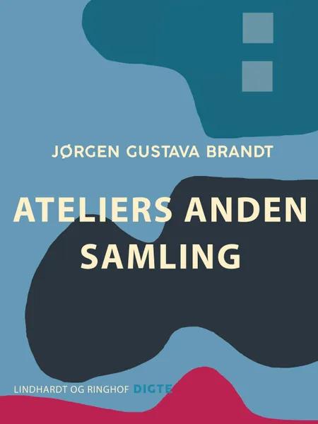 Ateliers. Anden samling af Jørgen Gustava Brandt