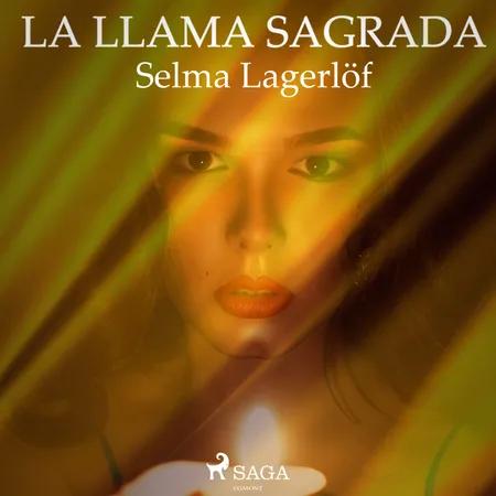 La llama sagrada af Selma Lagerlöf