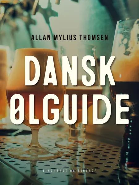 Dansk ølguide af Allan Mylius Thomsen