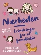 Nærheden – erindringer fra et familieliv