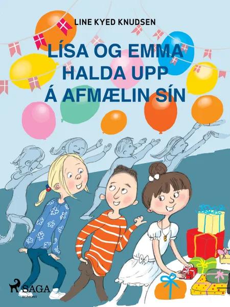 Lísa og Emma halda upp á afmælin sín af Line Kyed Knudsen