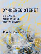 Synderegisteret og andre medskyldige fortællinger