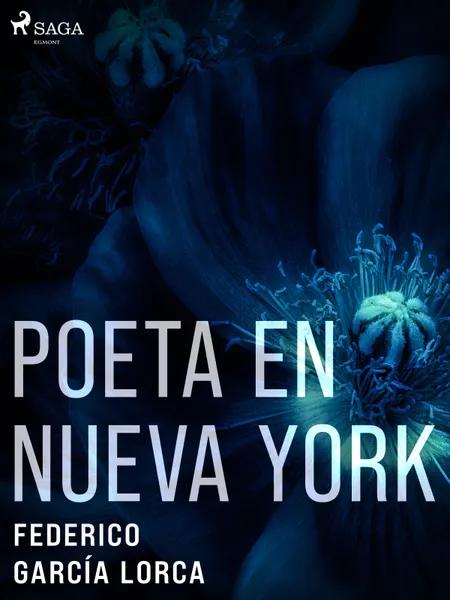 Poeta en Nueva York af Federico García Lorca