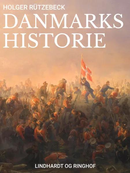 Danmarkshistorie af Holger Rützebeck