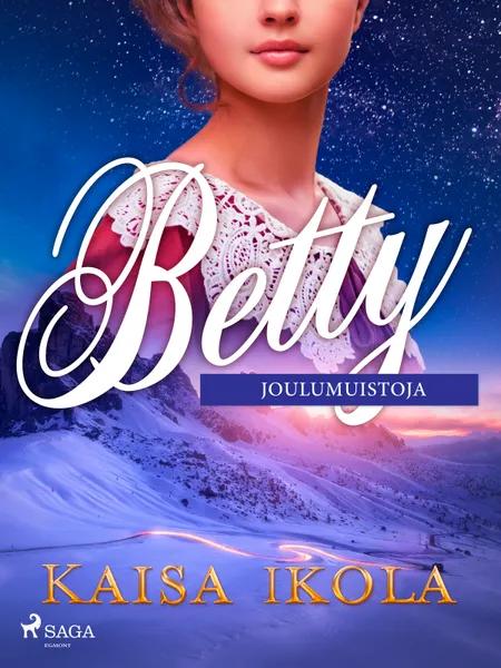 Betty: Joulumuistoja af Kaisa Ikola