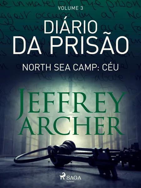 North Sea Camp: Céu af Jeffrey Archer
