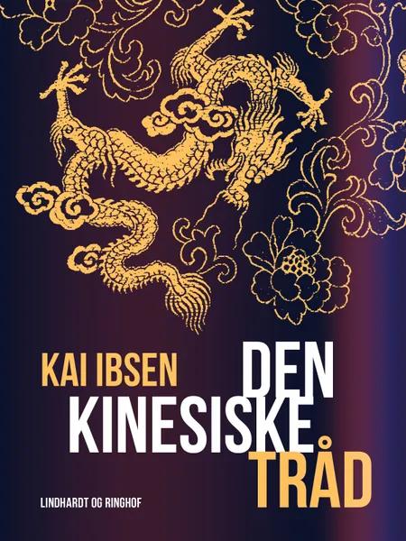 Den kinesiske tråd af Kai Ibsen