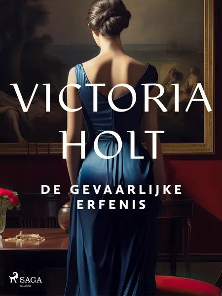 De gevaarlijke erfenis af Victoria Holt