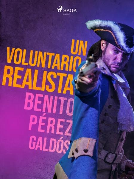 Un voluntario realista af Benito Perez Galdos
