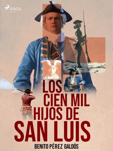 Los cien mil hijos de San Luis af Benito Perez Galdos