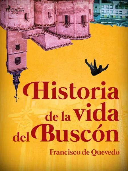 Historia de la vida del buscón af Francisco de Quevedo