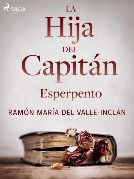 La hija del capitán af Ramón María Del Valle-Inclán