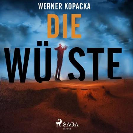 Die Wüste af Werner Kopacka