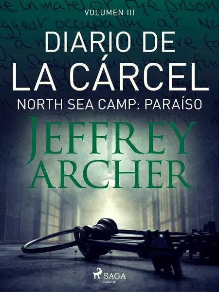 North Sea Camp: Paraíso af Jeffrey Archer