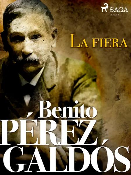 La fiera af Benito Perez Galdos