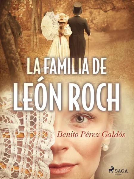 La familia de León Roch af Benito Perez Galdos