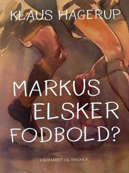 Markus elsker fodbold? af Klaus Hagerup