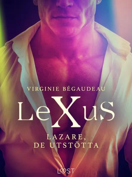LeXuS: Lazare, De Utstötta - Erotisk dystopi af Virginie Bégaudeau