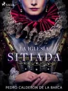 La iglesia sitiada