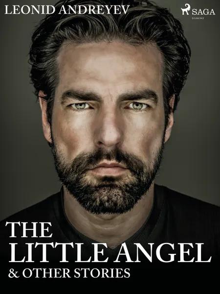 The Little Angel & Other Stories af Leonid Andreyev