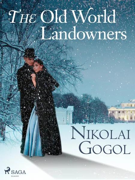 The Old World Landowners af Nikolaj Gogol