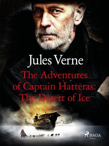 The Adventures of Captain Hatteras: The Desert of Ice af Jules Verne