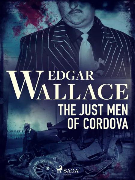 The Just Men of Cordova af Edgar Wallace