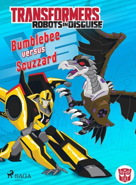 Transformers - Robots in Disguise- Bumblebee versus Scuzzard af John Sazaklis