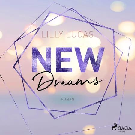 New Dreams af Lilly Lucas
